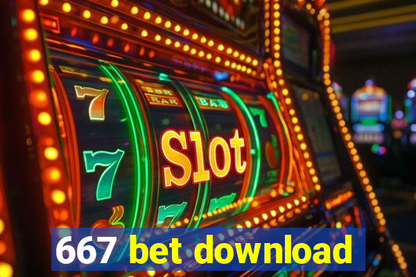 667 bet download